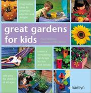 Cover of: Great gardens for kids