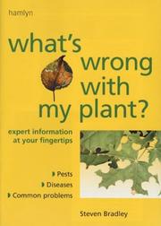 Cover of: What's Wrong with My Plant? by Steven Bradley, Steven Bradley