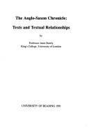 Cover of: The Anglo-Saxon chronicle: texts and textual relationships