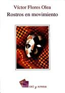 Cover of: Rostros en movimiento by Víctor Flores Olea