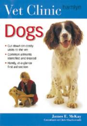 Cover of: Dogs (Vet Clinic) by James McKay