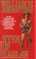 Cover of: Eyes of eagles by William W. Johnstone