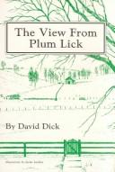 The view from Plum Lick by Dick, David