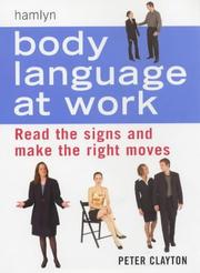 Body Language at Work by Peter Clayton