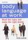 Cover of: Body Language at Work