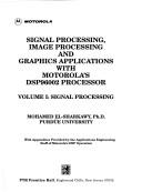 Cover of: Signal processing, image processing, and graphics applications with Motorola's DSP96002 processor