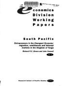 Cover of: Entrepreneurs in the emergent economy: migration, remittances, and informal markets in the Kingdom of Tonga