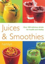 Cover of: Juices & Smoothies: Over 200 Delicious Drinks for Health and Vitality (Pyramid Paperbacks)