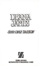 Cover of: Seek only passion by Deana James