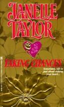Cover of: Taking chances by Janelle Taylor