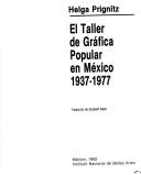 El Taller de Gráfica Popular en México, 1937-1977 by Helga Prignitz-Poda