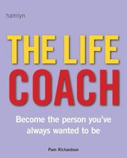 Cover of: The Life Coach: Become the Person You've Always Wanted to Be (Hamlyn Self Help S.)