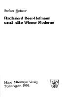 Cover of: Richard Beer-Hofmann und die Wiener Moderne