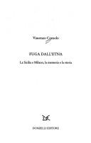 Cover of: Fuga dall'Etna: la Sicilia e Milano, la memora e la storia