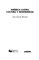 Cover of: América Latina, cultura y modernidad