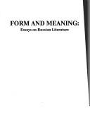 Cover of: Form and meaning: essays on Russian literature