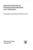 Cover of: Deutsches Italienbild und italienisches Deutschlandbild im 18. Jahrhundert by herausgegeben von Klaus Heitmann und Teodoro Scamardi.