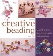 Cover of: Creative Beading: Over 60 Original Jewellery Projects and Variations