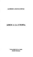 Cover of: Adiós a la utopía