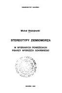 Stereotypy Ziemiomorza by Michał Błażejewski