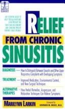 Cover of: Relief from chronic sinusitis by Marilynn Larkin