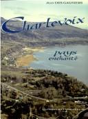 Cover of: Charlevoix, pays enchanté