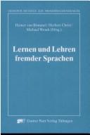 Cover of: Lernen und Lehren fremder Sprachen: 25 Jahre Institut für Didaktik der Französischen Sprache und Literatur an der Justus-Liebig-Universität Giessen