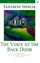 Cover of: The voice at the back door by Elizabeth Spencer