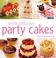 Cover of: Quick and Easy Party Cakes