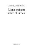 Cover of: Lluna creixent sobre el Tàmesi by Gabriel Janer Manila