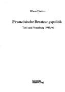 Französische Besatzungspolitik by Klaus Eisterer