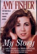 Cover of: Amy Fisher by Amy Fisher