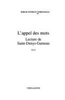 Cover of: L' appel des mots: lecture de Saint-Denys-Garneau : essai