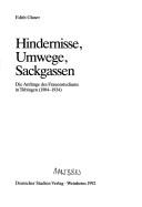 Cover of: Hindernisse, Umwege, Sackgassen: die Anfänge des Frauenstudiums in Tübingen (1904-1934)