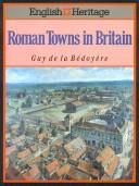 Book of Roman towns in Britain by Guy de la Bédoyère