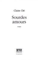Cover of: Sourdes amours: roman