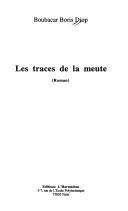 Cover of: traces de la meute: roman