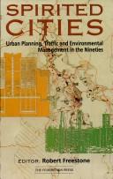 Cover of: Spirited cities: urban planning, traffic, and environmental management in the nineties : essays for Hans Westerman