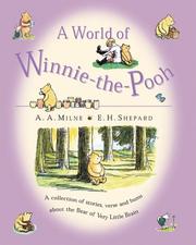 Cover of: A World of Winnie-the-Pooh: A Collection of stories, verse and hums