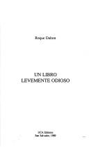 Cover of: Un libro levemente odioso by Roque Dalton