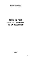 Cover of: Pour en finir avec les ennemis de la télévision