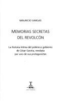 Cover of: Memorias secretas del revolcón: la historia íntima del polémico gobierno de César Gaviria, revelada por uno de sus protagonistas