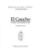 Cover of: El gaucho by Bonifacio del Carril