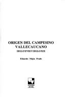 Cover of: Orígen del campesino Vallecaucano