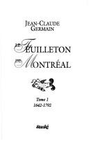 Cover of: Le Feuilleton de Montréal