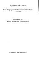 Cover of: Spanien nach Franco: der Übergang von der Diktatur zur Demokratie 1975-1982