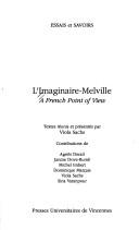 Cover of: L' imaginaire-Melville by textes réunis et présentés par Viola Sachs ; contributions de Agnès Derail ... [et al.].