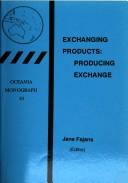 Exchanging products by Jane Fajans