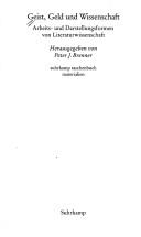 Cover of: Geist, Geld und Wissenschaft: Arbeits- und Darstellungsformen von Literaturwissenschaft