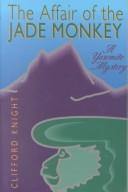 Cover of: The affair of the jade monkey